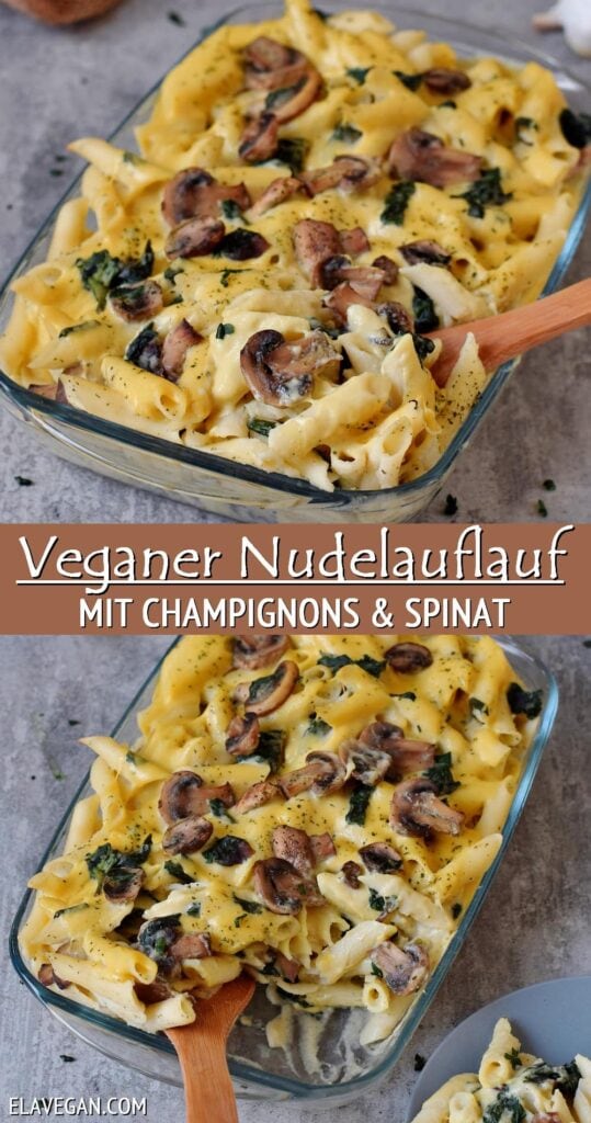 Pinterest Collage veganer Nudelauflauf mit Champignons und Spinat