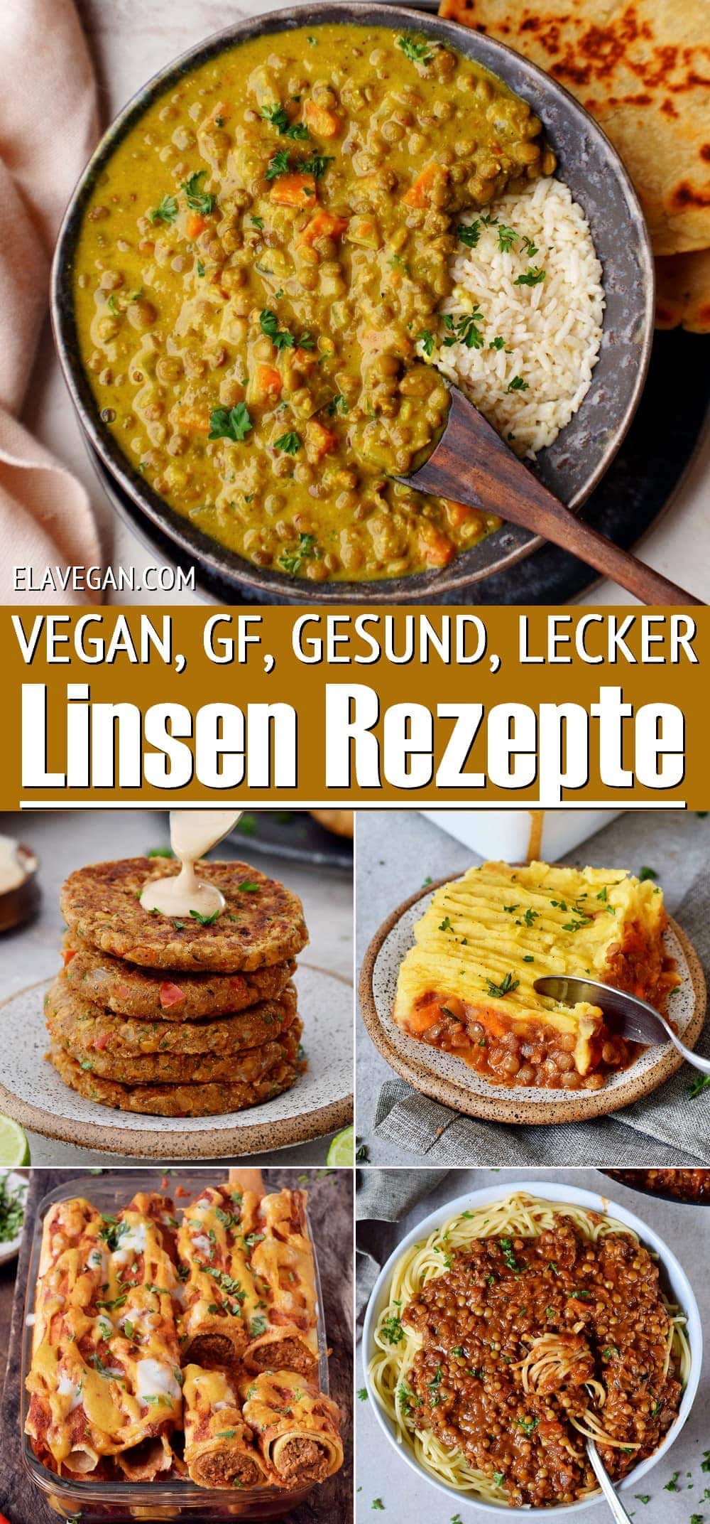 Pinterest Collage vegan, GF, gesund, lecker: Linsen Rezepte