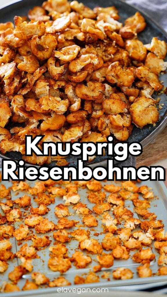 Pinterest knusprige Riesenbohnen