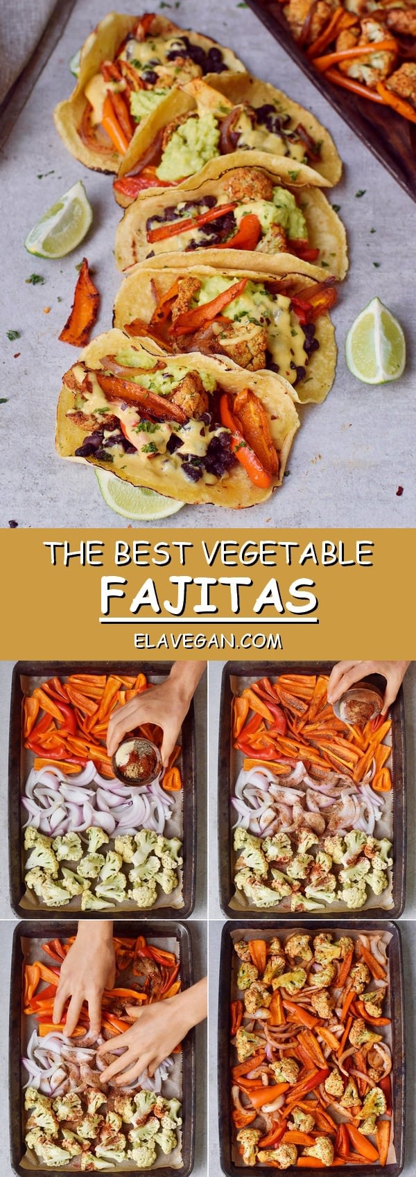 the best vegetable fajitas with roasted cauliflower and peppers