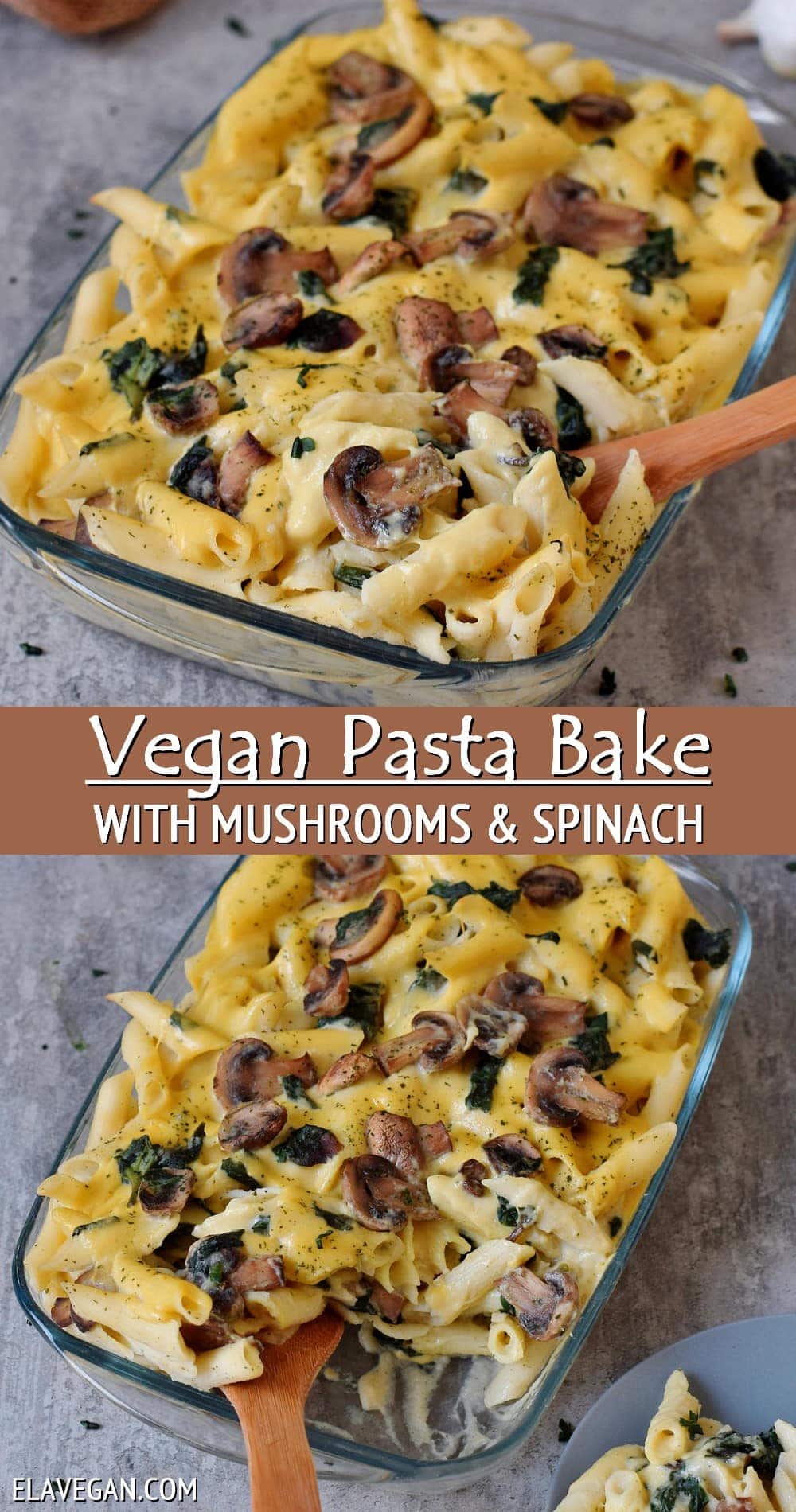 Pinterest Collage vegan pasta bake with mushrooms and spinach