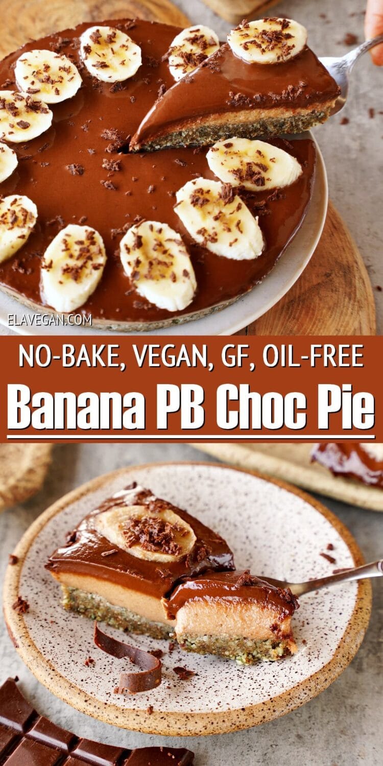 Pinterest Collage no-bake, vegan, GF, oil-free banana peanut butter chocolate pie